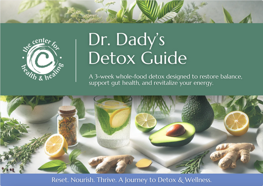 Dr. Dady’s 3-Week Detox Guide E-Book: Reset, Nourish, Thrive